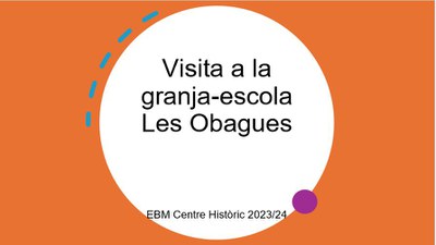 Anem a la Granja-escola les Obagues