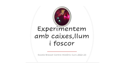Experimentem amb caixes, llum i foscor