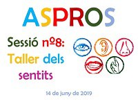 Imatge del event ASPROS: nº8 Sessió Taller dels sentits