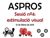 Aspros: Estimulació visual