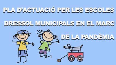 PLA D'ACTUACIÓ PER L'ESCOLA BRESSOL MUNICIPAL ALBARÉS EN EL MARC DE LA PANDÈMIA