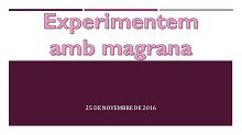 Els infants d’1 any experimenten amb la magrana