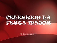 Imatge de la notícia Celebrem la festa major!