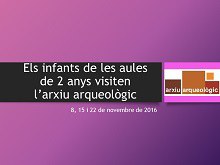 Els alumnes de 2 anys visiten l’arxiu arqueològic