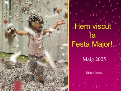 Imatge de la notícia Hem viscut la Festa Major! .