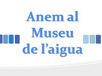 Sortida Museu de l'aigua