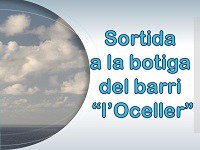 Imatge de la notícia Visitem la botiga del barri "l'Oceller"