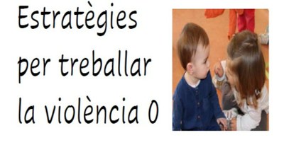 Diàleg sobre estratègies per treballar la violència 0 des dels 0 anys