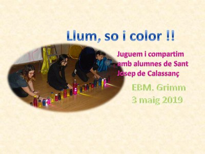 Llum, so i color. Juguem i compartim