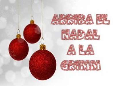 Arriba Nadal a la Grimm