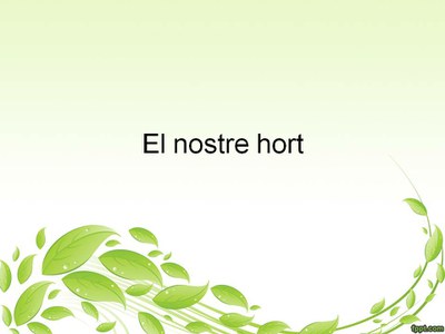 El nostre hort