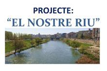 Iniciem el projecte "El nostre riu"