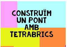 Projecte: El nostre riu / activitat contruïm un pont