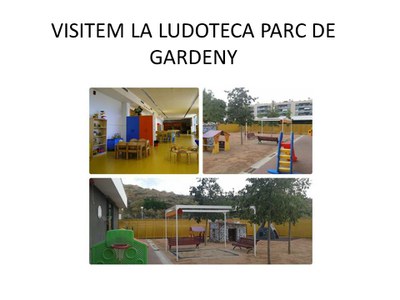 Visitem la Ludoteca Parc de Gardeny