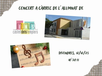 CONCERT A CÀRREC DE L'ALUMNAT DEL CASTELL DELS TEMPLERS