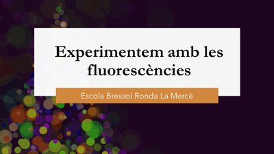 Experimentem amb les fluorescències