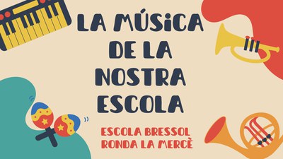 La MÚSICA DE LA NOSTRA ESCOLA